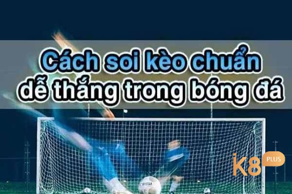 Soi keo phat goc hom nay chuẩn