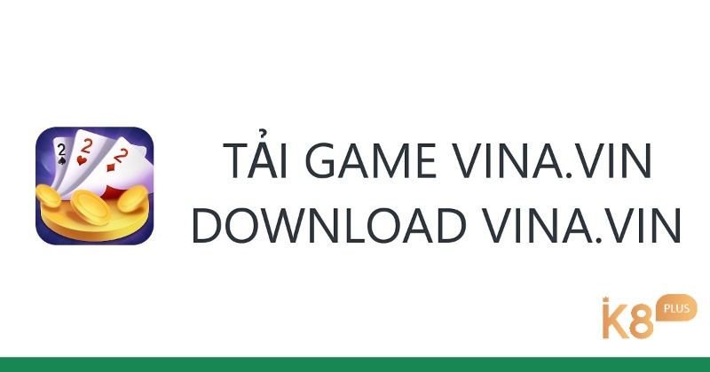 Tải game Vina.vin trong 5 bước – Chơi game đấu trí giật chục tỉ