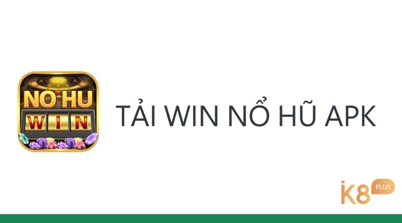 Hướng dẫn tải Win nổ hũ về siêu đơn giản   