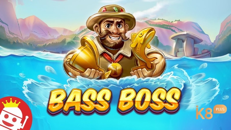 Bass Boss Slot: Game slot chủ đề câu cá cực kỳ thú vị