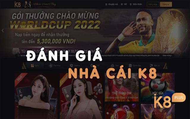 Keo nha cai so mot K8 đa dạng thể loại kèo khác nhau