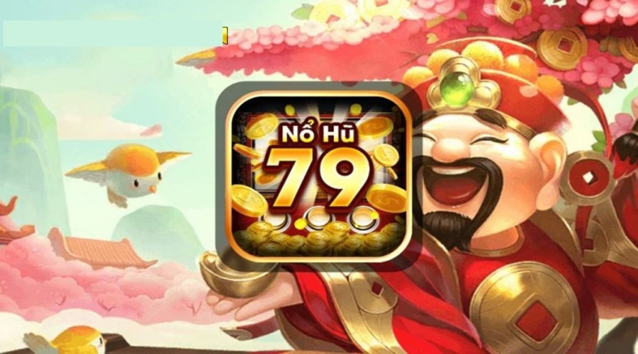 Nổ hũ 79 Club: Sân chơi nổ hũ giúp cược thủ đổi đời