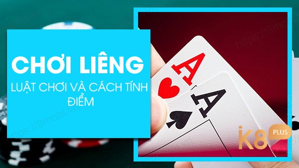 Cùng k8 tìm hiểu chi tiết về Cách chơi bài liêng nhé