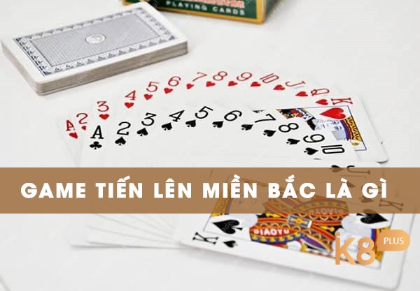 Tiến lên miền Bắc là trò chơi đánh bài thú vị và vô cùng hấp dẫn người chơi