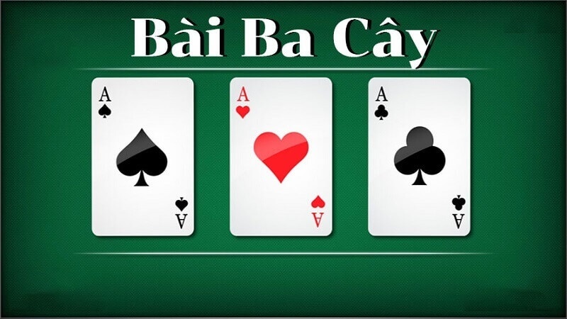 Bài ba cây – Hướng dẫn cách chơi dễ hiểu cho người mới