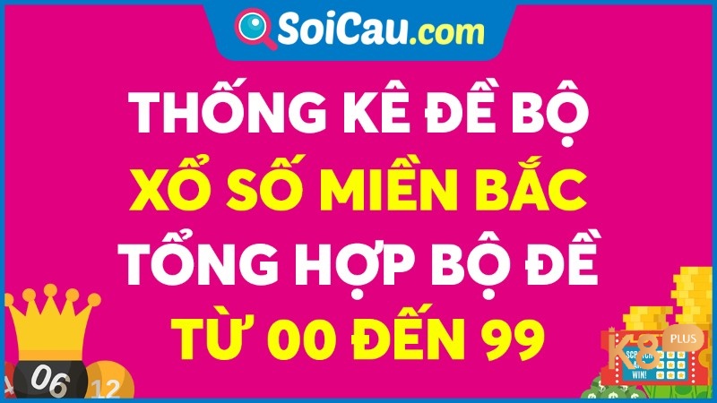 Tìm hiểu về các loại bộ đề xổ số Miền Bắc phổ biến bậc nhất hiện nay