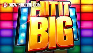 Hit It Big - Slot game hấp dẫn, cho trải nghiệm tuyệt vời