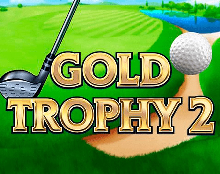 Gold Trophy 2: Tham gia cuộc đua tranh giành chức vô địch