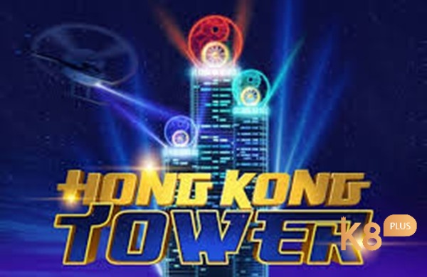 Sức hút slot đánh bạc nổi tiếng Hong Kong Tower