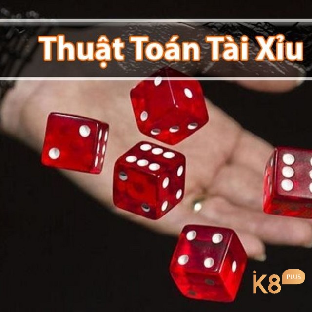 Những thuật toán tài xỉu phổ biến nhất